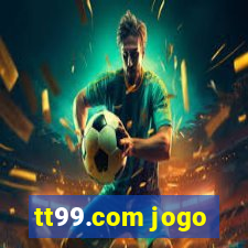 tt99.com jogo